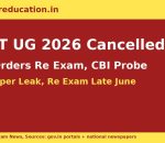 NEET UG 2026 Cancelled by NTA banner with CBI probe and re exam late June update