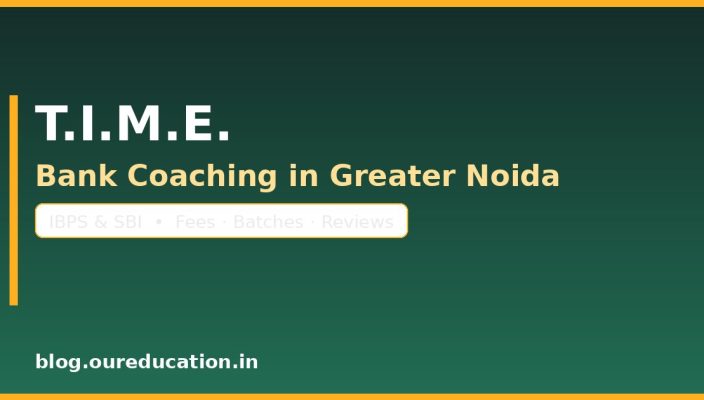T.I.M.E. Bank Coaching in Greater Noida — IBPS and SBI courses, fees and reviews