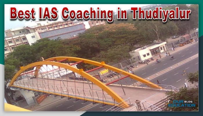 Best IAS Coaching in Thudiyalur