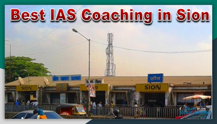 Top 10 IAS Coaching Institutes in Sion