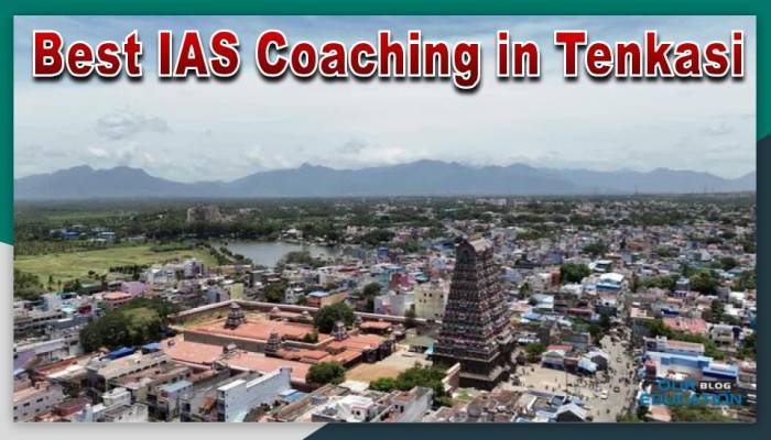 Top 10 IAS Coaching Institutes in Tenkasi