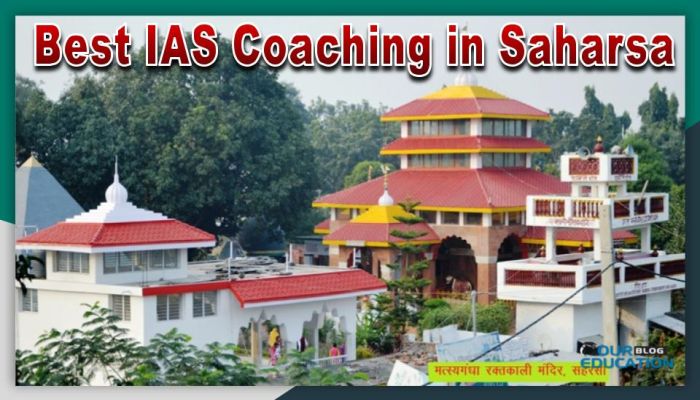 Top IAS Coaching in Saharsa