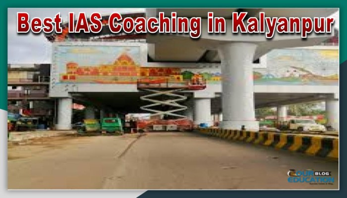 Top UPSC Coaching in Kalyanpur