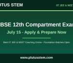 CBSE Class 12 compartment exam July 15 preparation guide with Plutus STEM banner for IIT JEE and NEET aspirants