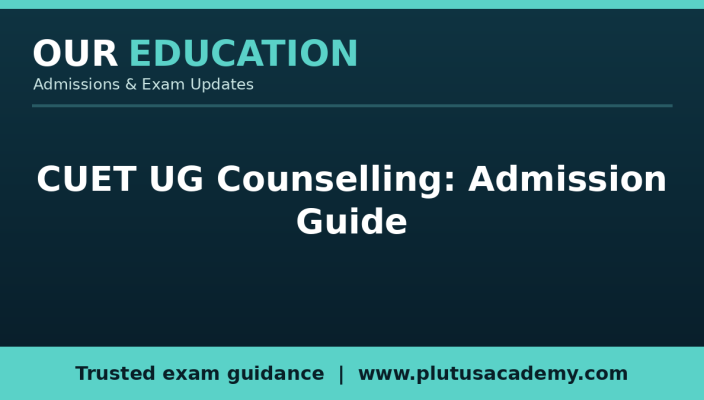 CUET UG counselling 2026 admission guide banner by Our Education