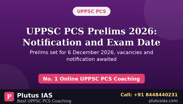 UPPSC PCS Prelims 2026 notification and exam date banner by Plutus IAS