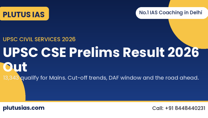 UPSC CSE Prelims Result 2026 result update by Plutus IAS
