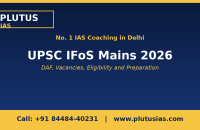 UPSC IFoS Mains 2026 preparation banner by Plutus IAS No 1 IAS coaching in Delhi