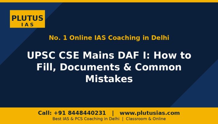 Plutus IAS banner on UPSC CSE Mains DAF I guide, No 1 online IAS coaching in Delhi