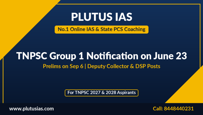 TNPSC Group 1 notification June 23 banner by Plutus IAS state PCS coaching
