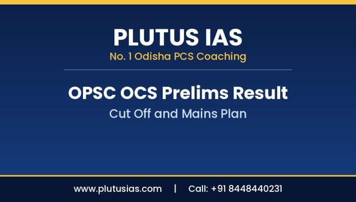OPSC OCS prelims result and cut off update by Plutus IAS