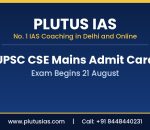 UPSC CSE Mains admit card download guide by Plutus IAS