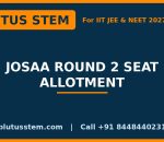 JoSAA Round 2 Seat Allotment process