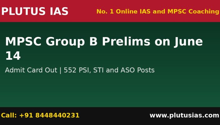 MPSC Group B prelims June 14 admit card and last 48 hours plan by Plutus IAS, number one online IAS and MPSC coaching