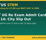 NEET UG re exam admit card and last 10 days plan banner by Plutus STEM coaching for NEET 2027 and 2028