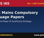 UPSC CSE Mains compulsory language papers Paper A and Paper B strategy by Plutus IAS, number one IAS coaching in Delhi