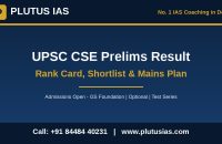 UPSC CSE Prelims Result update with rank list and Mains plan by Plutus IAS, number one IAS coaching in Delhi
