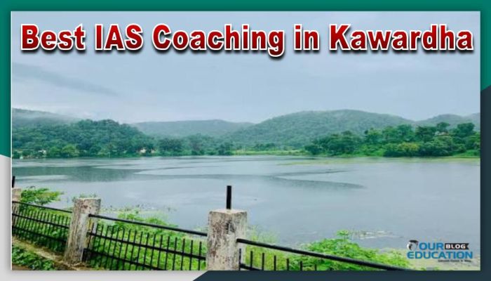Top IAS Coaching in Kawardha