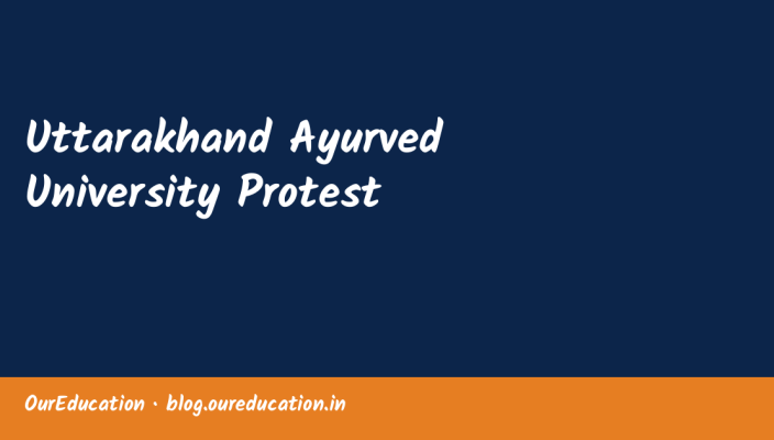 Uttarakhand Ayurved University Protest