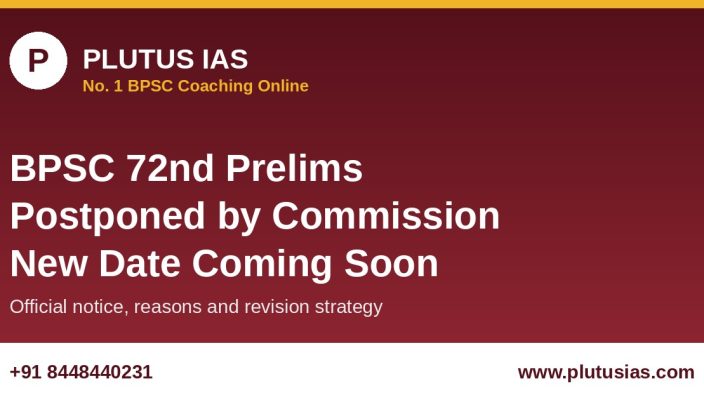 BPSC 72nd Prelims postponed official notice with new exam date update and revision strategy for Bihar PCS aspirants