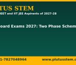 CBSE Class 10 and 12 board exams 2027 two phase scheme, Plutus STEM banner for JEE NEET