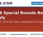 CSAB special rounds registration from July 28 for vacant NIT IIIT GFTI seats, Plutus STEM IIT JEE and NEET coaching