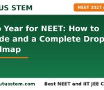 Drop year for NEET decision framework and dropper roadmap with Plutus STEM banner for NEET 2027 and 2028