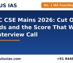 UPSC CSE Mains cut off trends and paper wise marks explained by Plutus IAS, No. 1 IAS coaching in Delhi