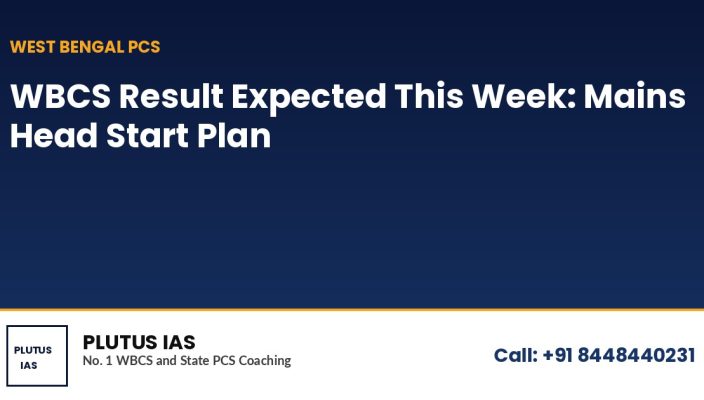 WBCS Prelims Result Expected This Week: What to Do While You Wait and a Mains Head Start Plan banner