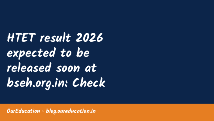 HTET result 2026 expected to be released soon at bseh.org.in: Check steps to download scorecards