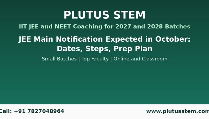 Plutus STEM banner for IIT JEE and NEET 2027 and 2028 batches with JEE Main notification update