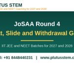 JoSAA round 4 float slide and withdrawal guide banner by Plutus STEM for IIT JEE and NEET