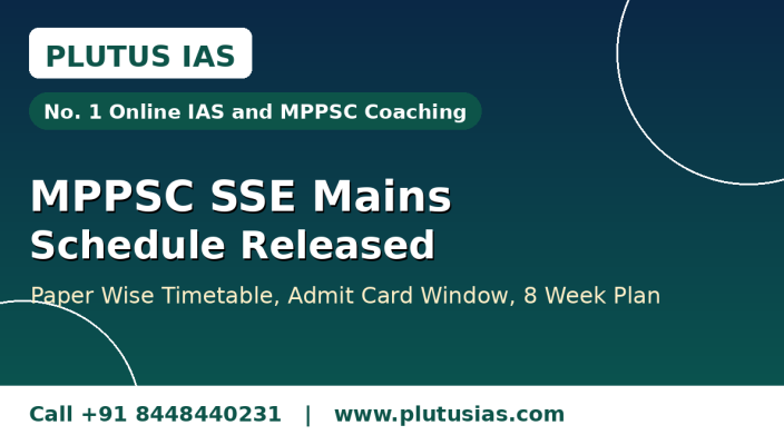 MPPSC SSE Mains schedule released banner with paper wise timetable, admit card window and eight week plan by Plutus IAS, number one online IAS and MPPSC coaching