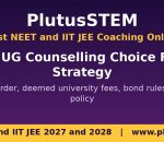 NEET UG counselling choice filling strategy banner by PlutusSTEM for NEET and IIT JEE 2027 and 2028