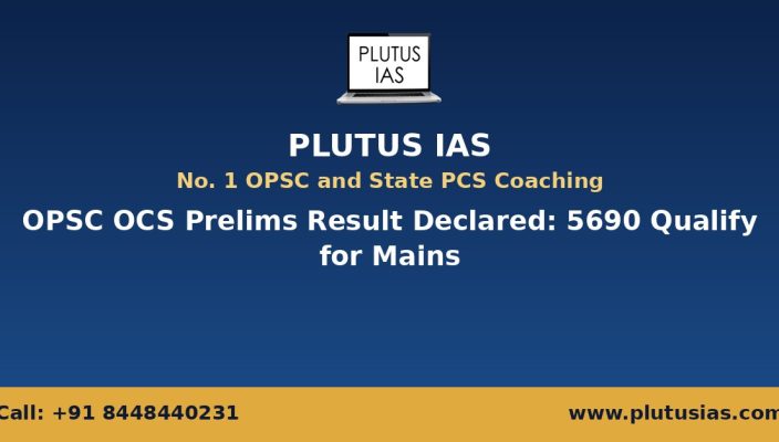 Plutus IAS banner announcing OPSC OCS prelims result declared with 5690 candidates qualifying for mains