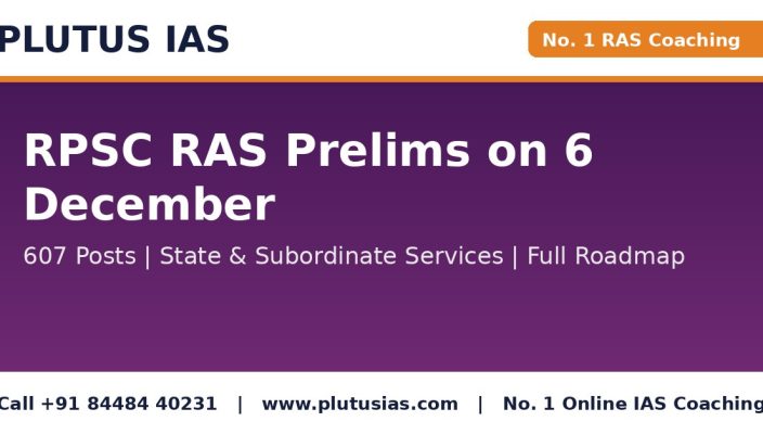 RPSC RAS Prelims on December 6 2026 for 607 posts, Plutus IAS No 1 RAS coaching