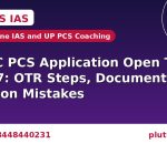 UPPSC PCS application open till July 27 with OTR steps and document checklist, banner by Plutus IAS online IAS and UP PCS coaching