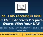UPSC CSE interview preparation with DAF question bank method by Plutus IAS, No 1 IAS coaching in Delhi