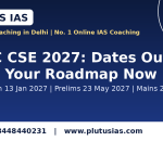 UPSC CSE 2027 exam dates and ten month preparation roadmap banner by Plutus IAS, No 1 IAS coaching in Delhi