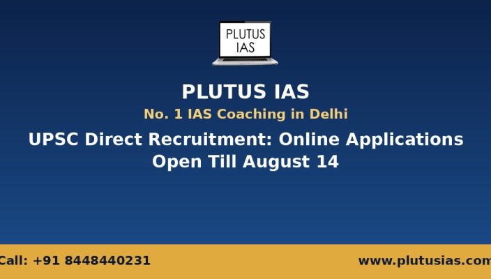 Plutus IAS banner announcing UPSC direct recruitment online applications open till August 14