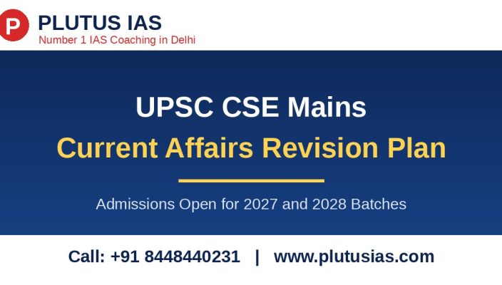 UPSC CSE Mains current affairs revision plan banner by Plutus IAS, number one IAS coaching in Delhi