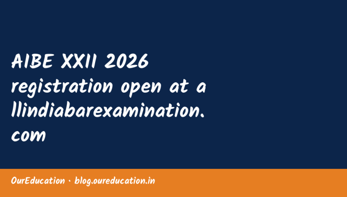 AIBE XXII 2026 registration open at allindiabarexamination.com