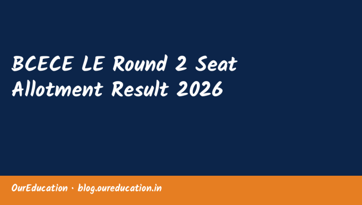 BCECE LE Round 2 Seat Allotment Result 2026