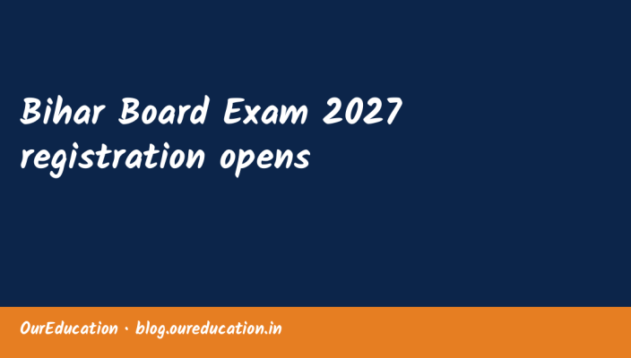 Bihar Board Exam 2027 registration opens