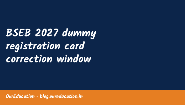 BSEB 2027 dummy registration card correction window