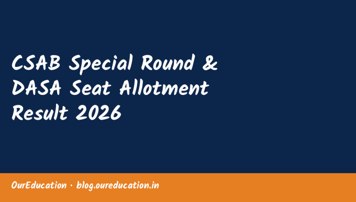 CSAB Special Round & DASA Seat Allotment Result 2026