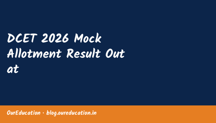 DCET 2026 Mock Allotment Result Out at
