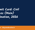 e-Admit Card: Civil Services (Main) Examination, 2026