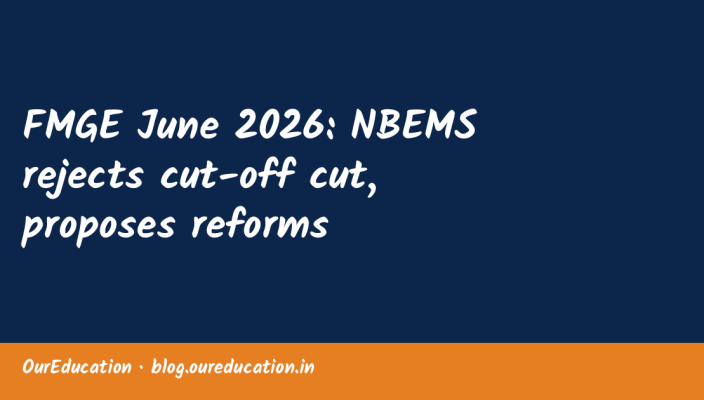 FMGE June 2026: NBEMS rejects cut-off cut, proposes reforms