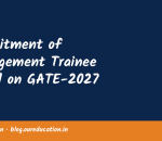 Recruitment of Management Trainee based on GATE-2027 Score